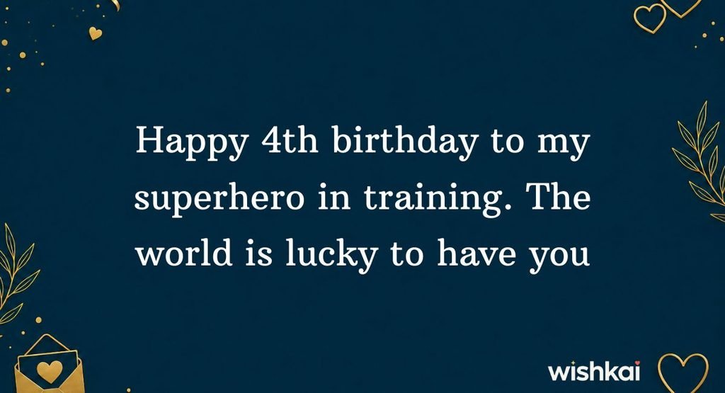 Birthday Quotes & Wishes for 4-Year-Old Kids